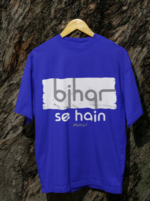 Bihar Se Hai T-Shirt