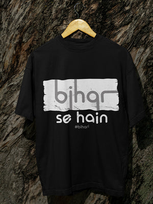 Bihar Se Hai T-Shirt