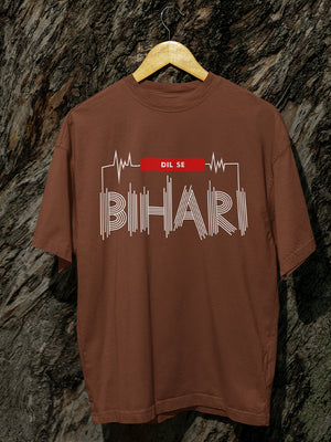 Dil Se Bihari T-Shirt